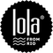 Lola from Rio